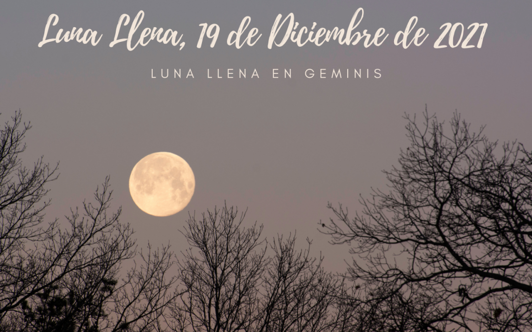 Luna Llena, 19 de Diciembre de 2021