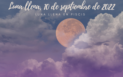 Luna llena en Piscis, 10 de Septiembre de 2022