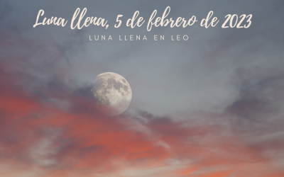 Luna Llena de Leo, 5 de Febrero de 2023